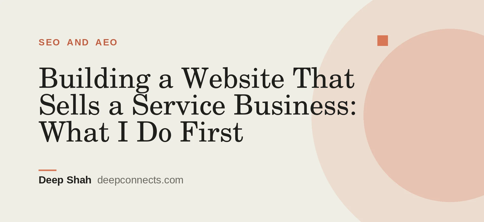 Building a Website That Sells a Service Business: What I Do First