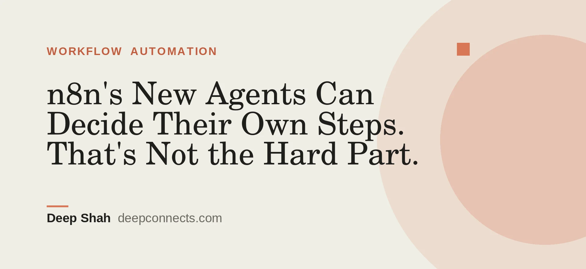n8n's New Agents Can Decide Their Own Steps. That's Not the Hard Part.