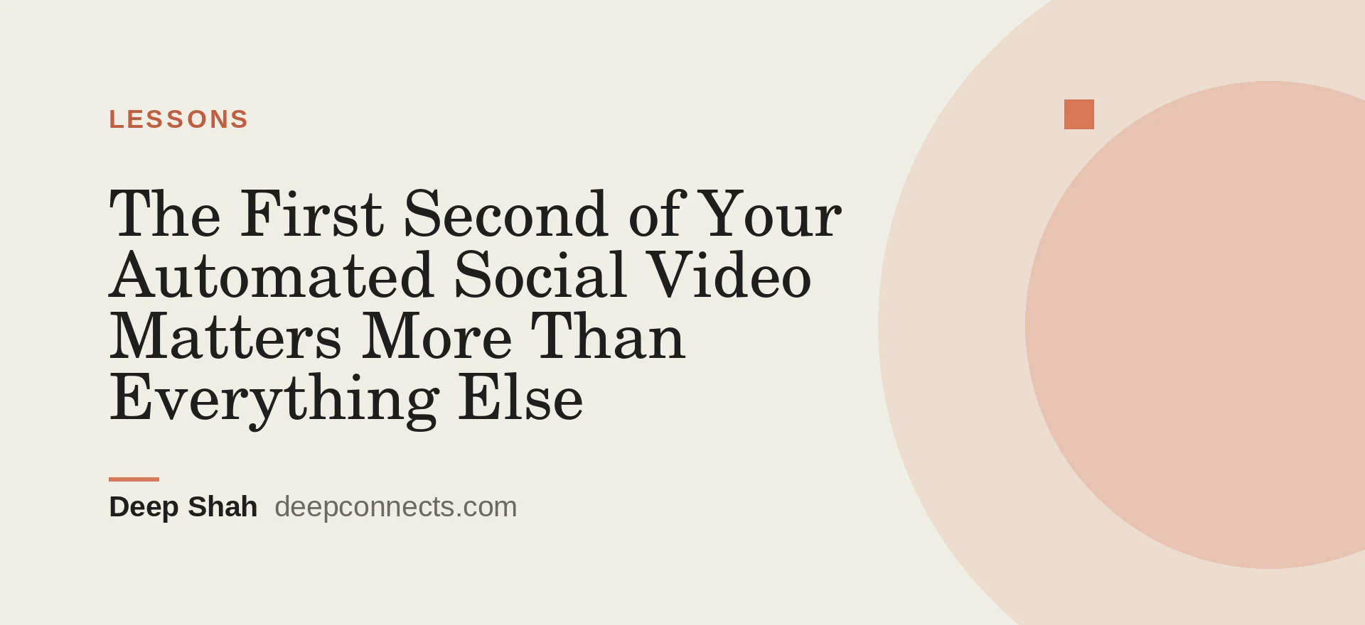 The First Second of Your Automated Social Video Matters More Than Everything Else