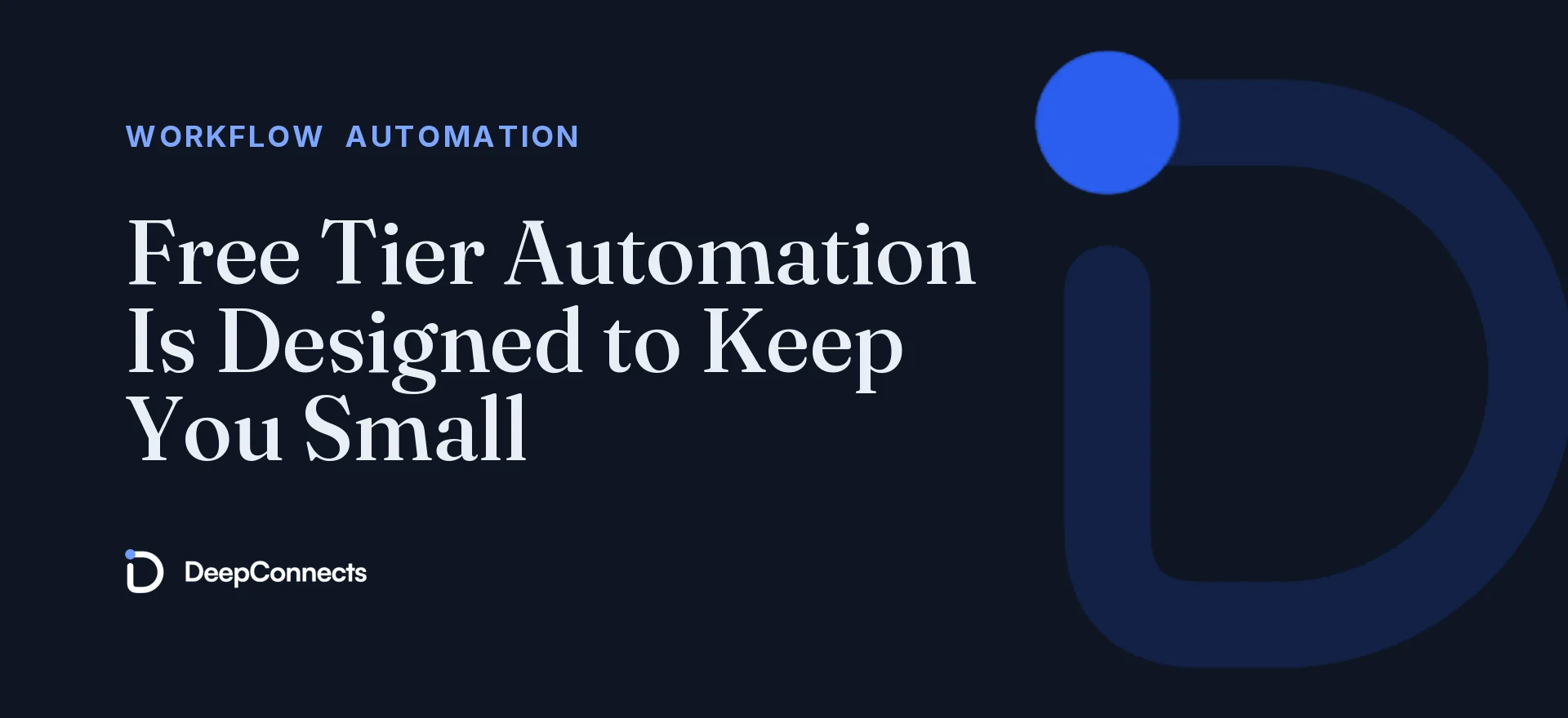 Free Tier Automation Is Designed to Keep You Small