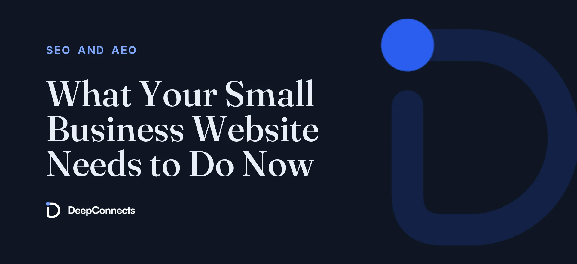 What Your Small Business Website Needs to Do Now