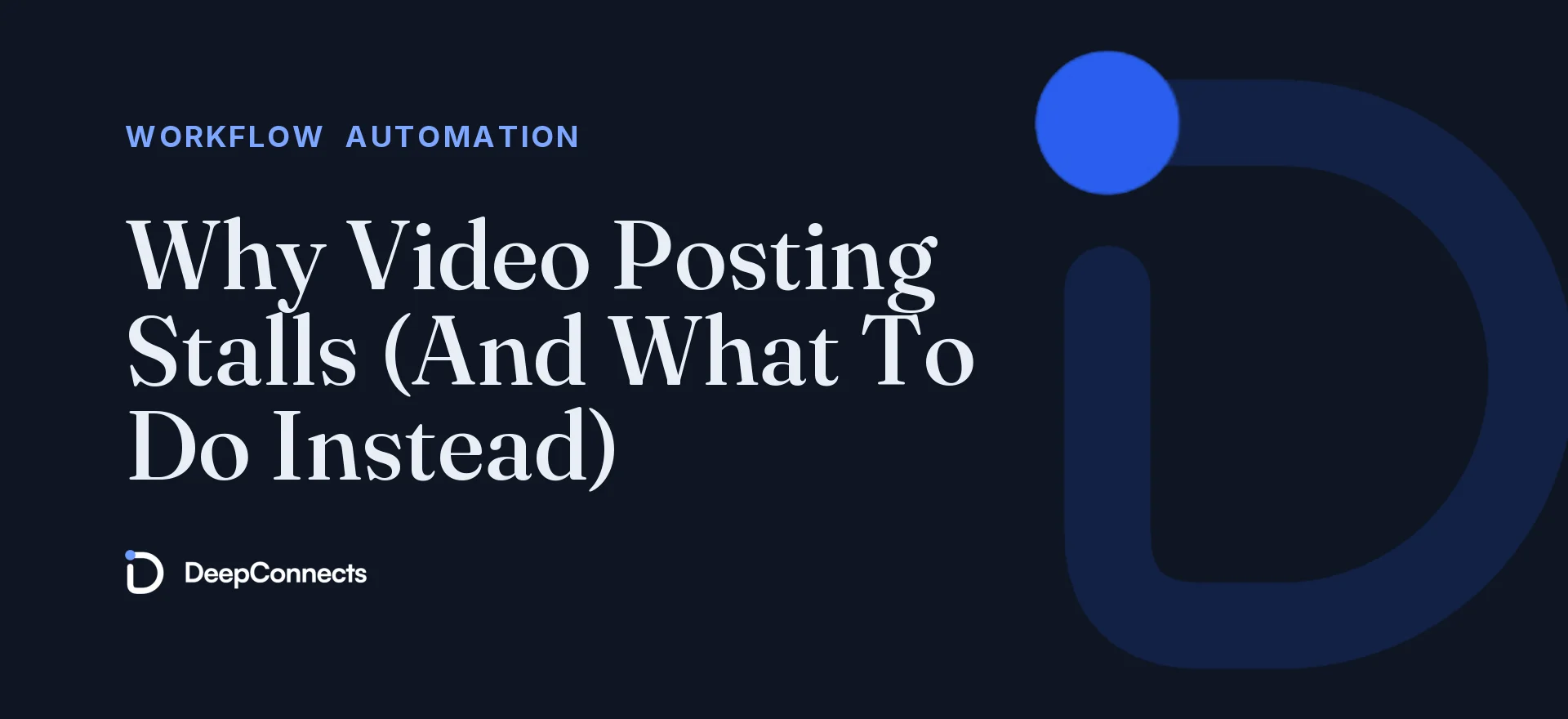 Why Video Posting Stalls (And What To Do Instead)